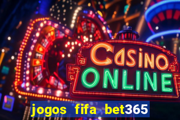 jogos fifa bet365 8 minutos